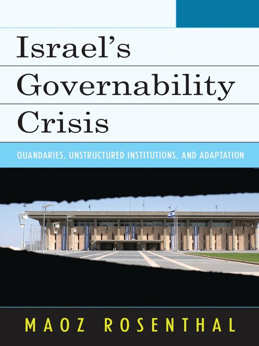 Title details for Israel's Governability Crisis by Maoz Rosenthal - Available